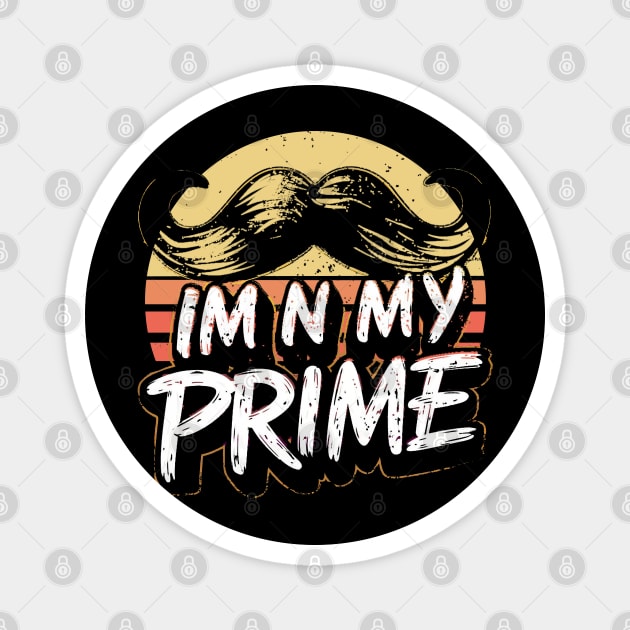 Im-In-My-Prime Magnet by GKalArt
